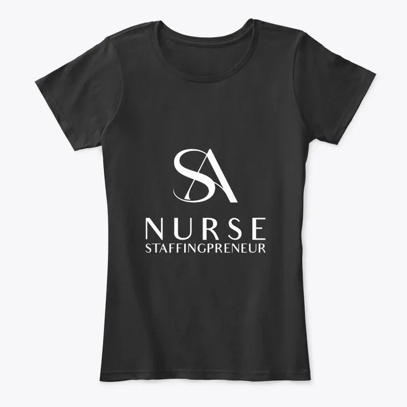 Nurse Staffingpreneur T-Shirt