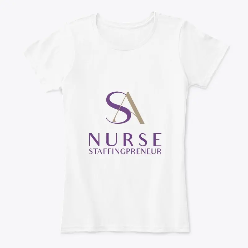 Nurse Staffingpreneur T-Shirt